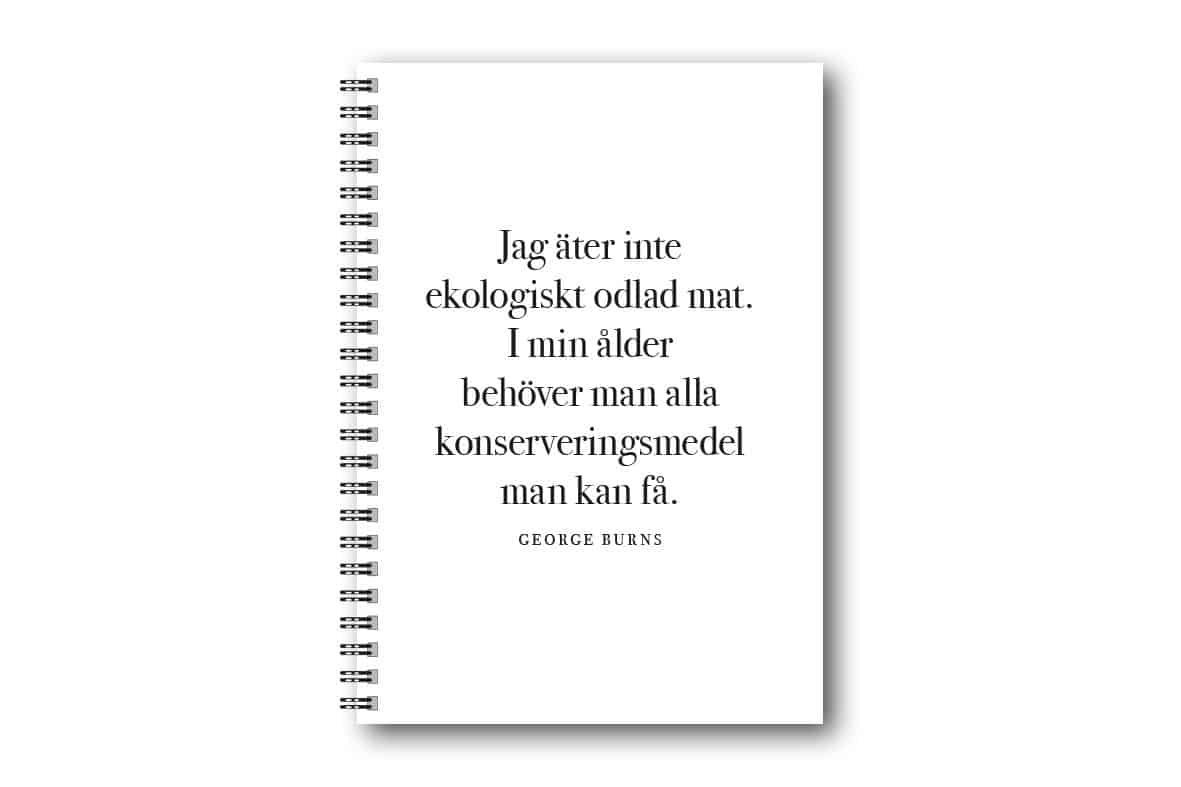 Skrivbok Citat George Burns Skrivbok Citat George Burns