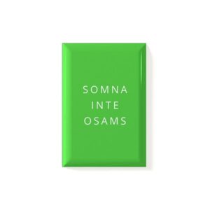 Magnet Somna inte osams