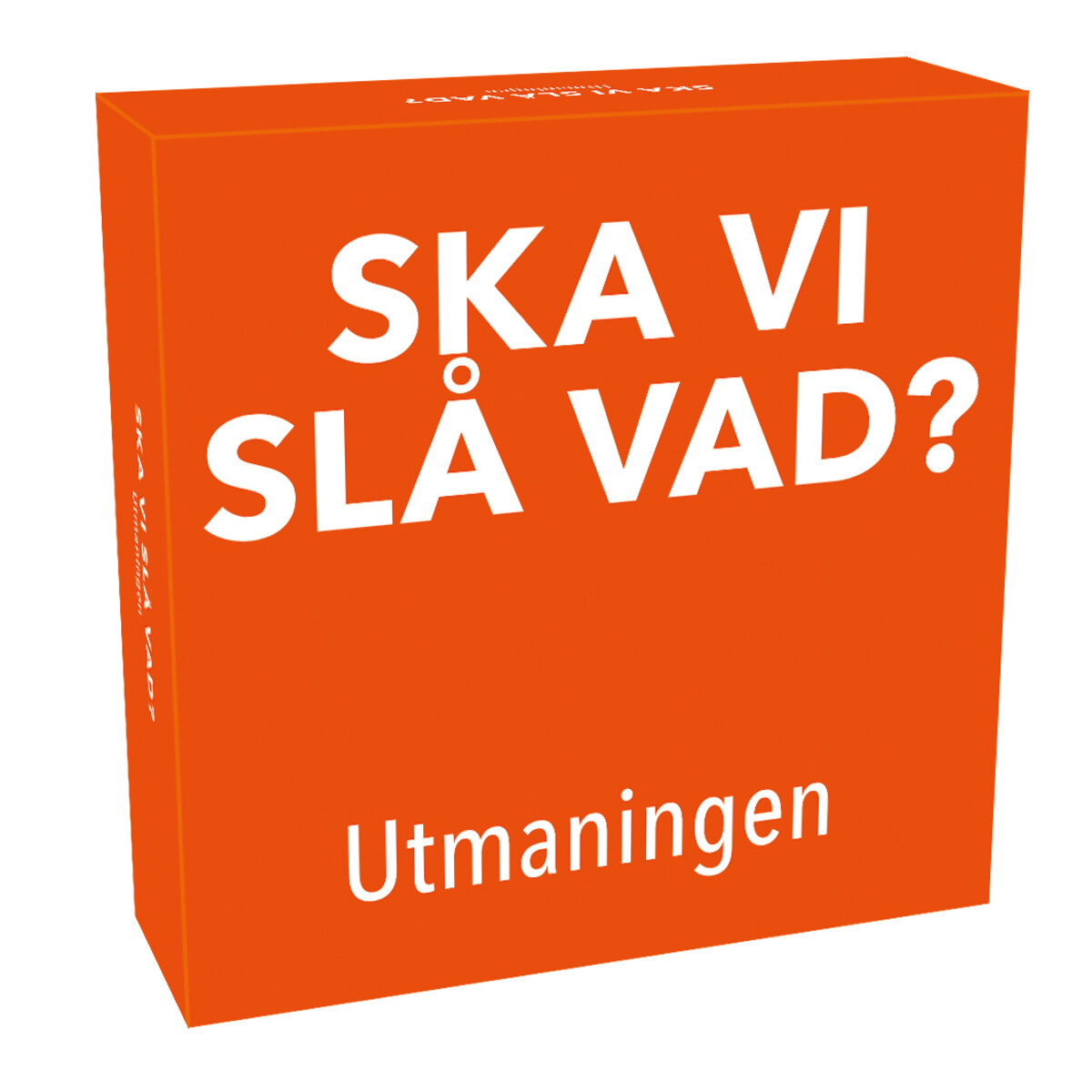 Ska vi slå vad Utmaningen Ska vi slå vad Utmaningen